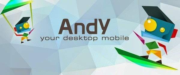 تحميل Andy أفضل مشغيل تطبيقات اندرويد على الكمبيوتر