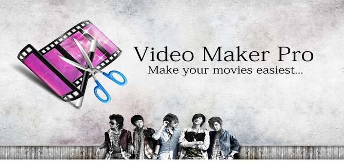 اسهل تطبيق صنع الفيديو للاندرويد فيديو ماكير Video Maker Pro تحميل مباشر